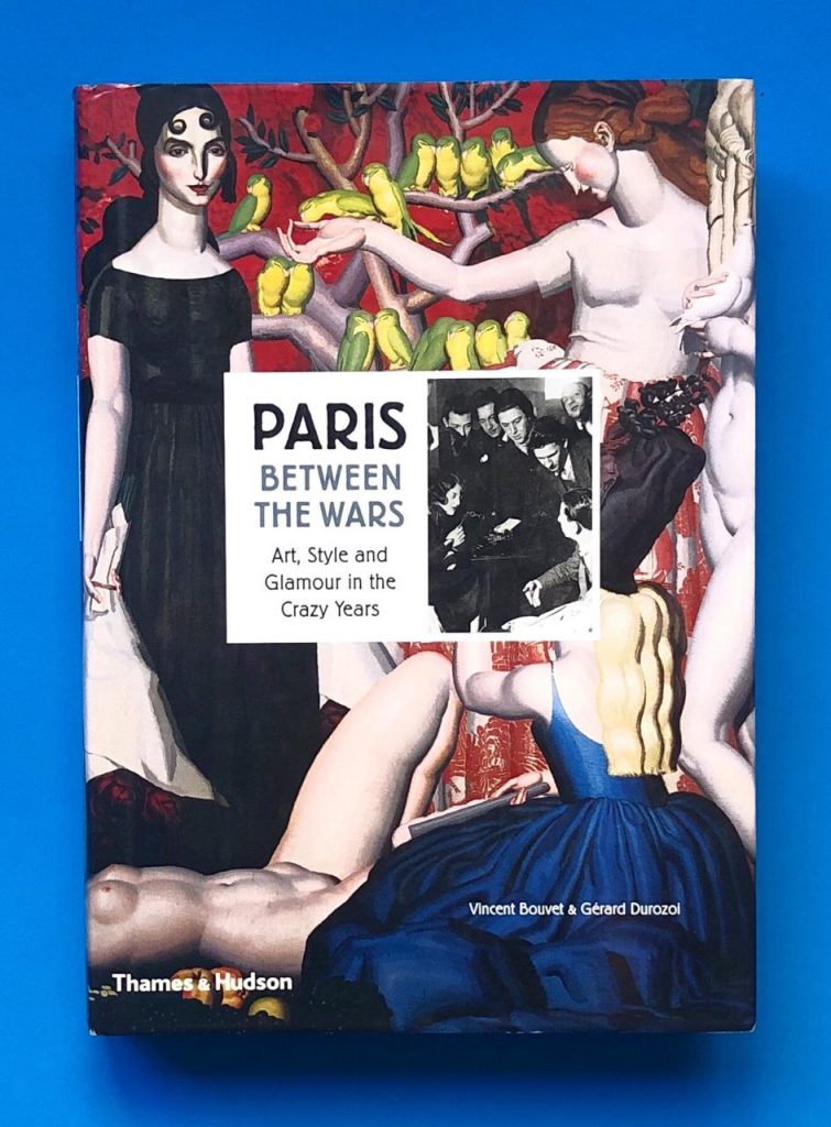 Paris Between the Wars: Art, Style and Glamour in the Crazy Years