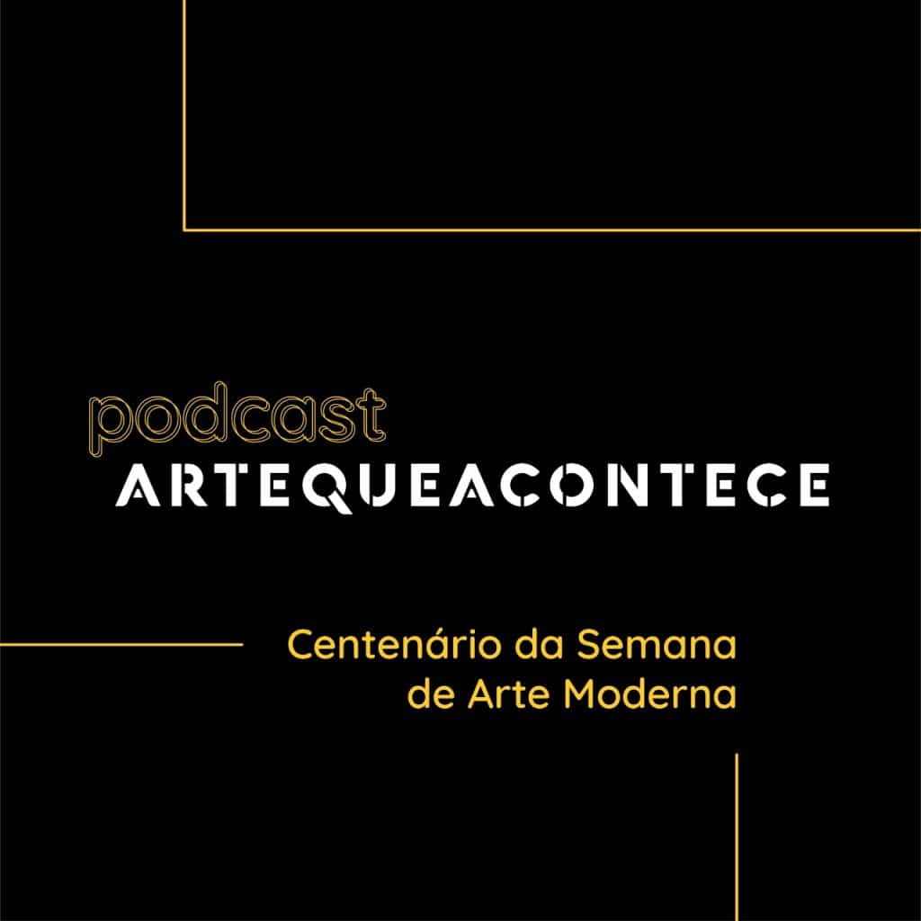 podcast semana de arte moderna